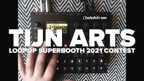 Tijn Arts - Loopop Superbooth 2021 Contest [with track walkthrough]