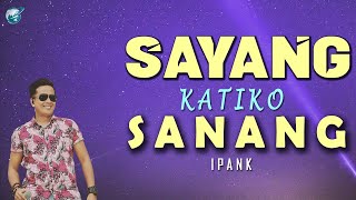 Ipank-sayang katiko sanang(lagu minang terbaru 2019)