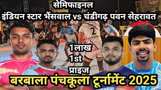 Semi Bhenswal Vs Chandigarh 1 Lakh 1St Prize 61K 2Nd Panchkula Barbala Kabaddi Turnament 2025 Live