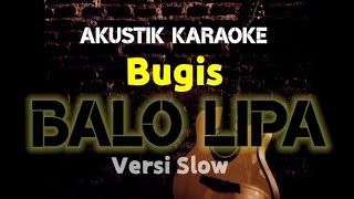 Balo lipa Karaoke akustik versi slow