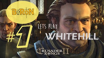 CK2 Game of Thrones- Whitehill - #1