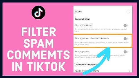 How to Filter Spam Comments on Tiktok? Spam and Filter Comments on Tiktok | 2022 Tutorial |