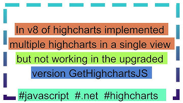 In v8 of highcharts implemented multiple highcharts in a single view but not working in the upgrade