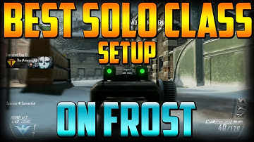BO2 - Best "SOLO" Class Setup for "FROST" Map on DAY 1 - Apocalypse DLC (Call of Duty Black Ops 2)
