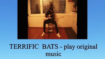 TERRIFIC  BATS    new   Official Music Video