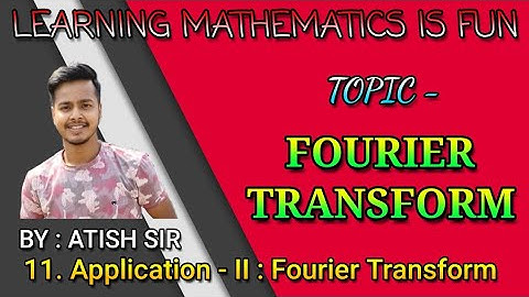 #2 Application of Fourier Transform to Integral Equations