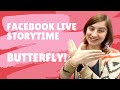 Facebook Storytime - Butterfly (Fowlerville District Library)