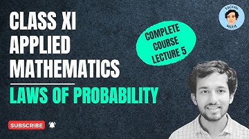 Laws of probability | Class 11 Applied Mathematics | Vigyan Bharat | Nikhil Raghav
