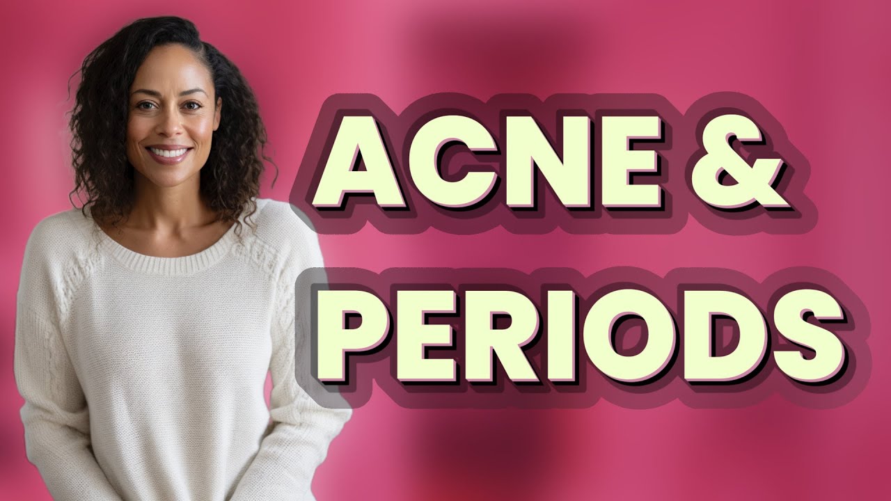 Why Does Acne Flare Up Just Before a Missed Period?