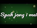 Spah jong im mei || Anthony khong wang || Khasi song ( lyrics)