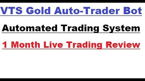 VTS Automated Trading Bot-1 Month Live Auto Trader Forex Robot review-Auto Trading Forex EA Software