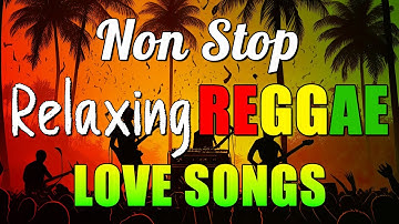 RELAXING REGGAE MUSIC MIX 2025 🎸 NEW REGGAE LOVE SONGS  2025 🔔 ALL TIME FAVORITE REGGAE SONGS 2025