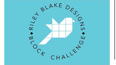 RILEY BLAKE BLOCK CHALLENGE | Block 1 Part 2