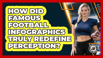 How Did Famous Football Infographics Truly Redefine Perception? - Gridiron Data Digest