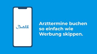 Arzttermine buchen so einfach wie Werbung skippen. screenshot 1