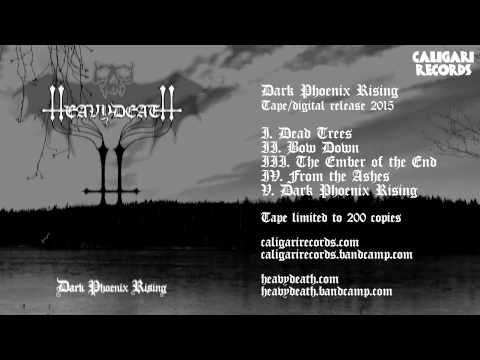 Heavydeath — HEAVYDEATH - Dead Trees (from Dark Phoenix Rising, Caligari Records)
