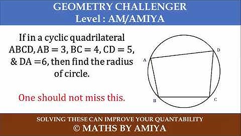 Geometry Challenger : Radius of Cyclic Quadrilateral : Maths By Amiya