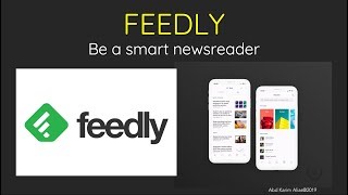 FEEDLY - This Free Tool Will Make You an Efficient News Reader