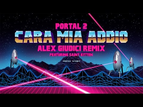 Portal 2 - Cara Mia Addio (Alex Giudici Remix) ft. Saint Kitten