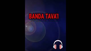 PARTIDO EN DOS _BANDA TAVA'I