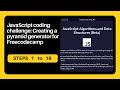 Javascript coding challenge creating a pyramid generator for freecodecamp  steps 119  solutions