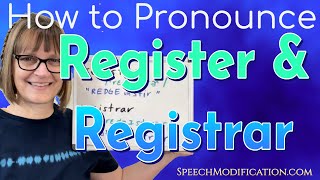 How to Pronounce Register and Registrar