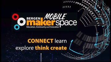 Bergen Mobile Makerspace - Intro to Making and Design