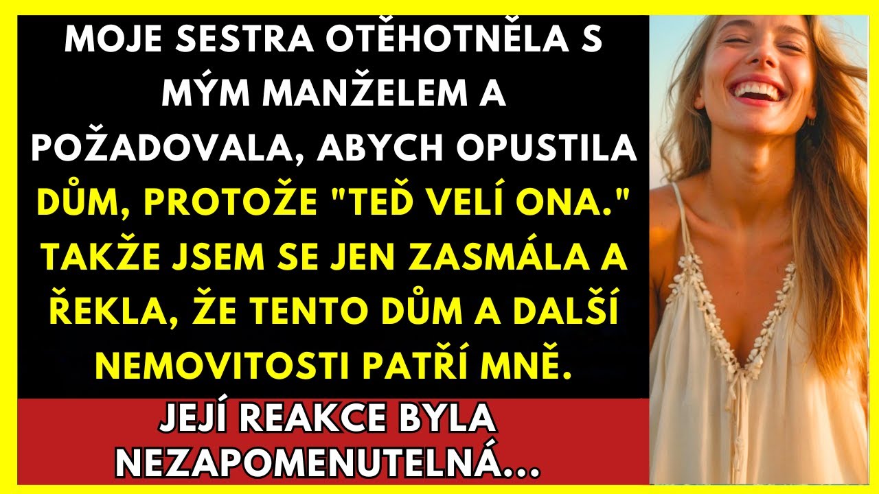 Má Sestra Otěhotněla S Mým Manželem A Řekla Mi, Ať Odejdu. Jen Jsem Se Zasmála A Řekla...