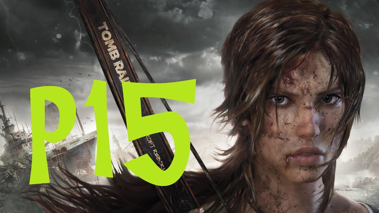 Tomb Raider - Walkthrough/gameplay (Part 15) Harry Potter is in it! [PC]