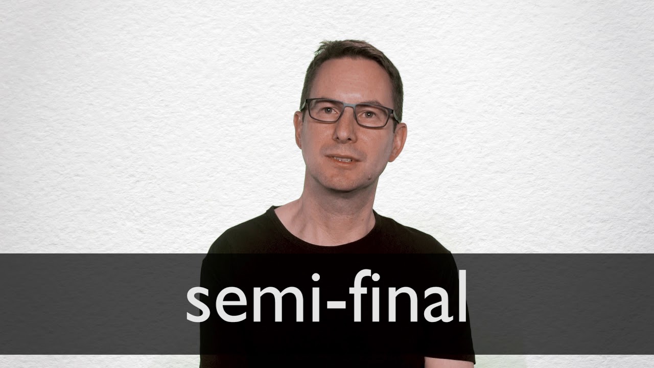 How To Pronounce Semi-Final In British English
