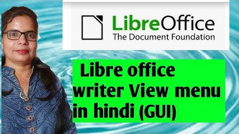 libreoffice office writer tutorial in hindi ll Libreoffice view menu Tutorial in hindi