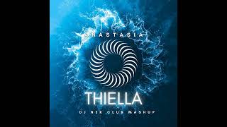Anastasia - Thiella (Dj Nek Club Mashup)