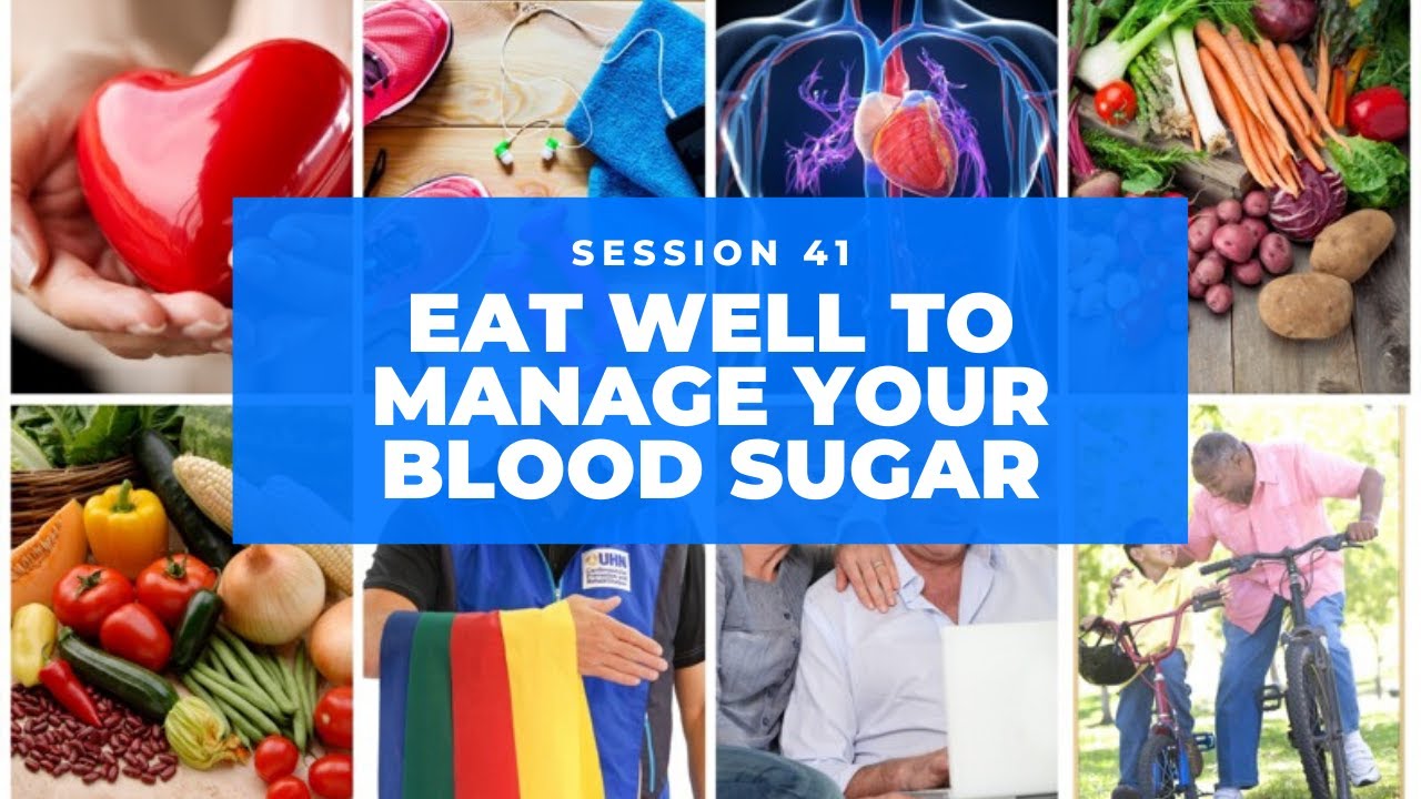 Eat Well to Manage Your Blood Sugar - YouTube