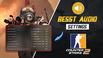 Best Audio Settings for Counter-Strike 2 to Hear Footsteps on your PC | CS2 Best Audio Settings