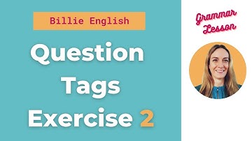 Question Tags Exercise 2 | ENGLISH GRAMMAR