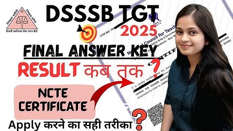 DSSSB TGT FINAL ANSWER KEY| DSSSB TGT MATHS RESULT| DSSSB NCTE CERTIFICATE APPLY @gmt0 