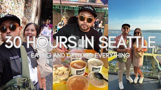 30 Hours in Seattle! What we did, where we ate, what we drank! 🍜🍻🦪