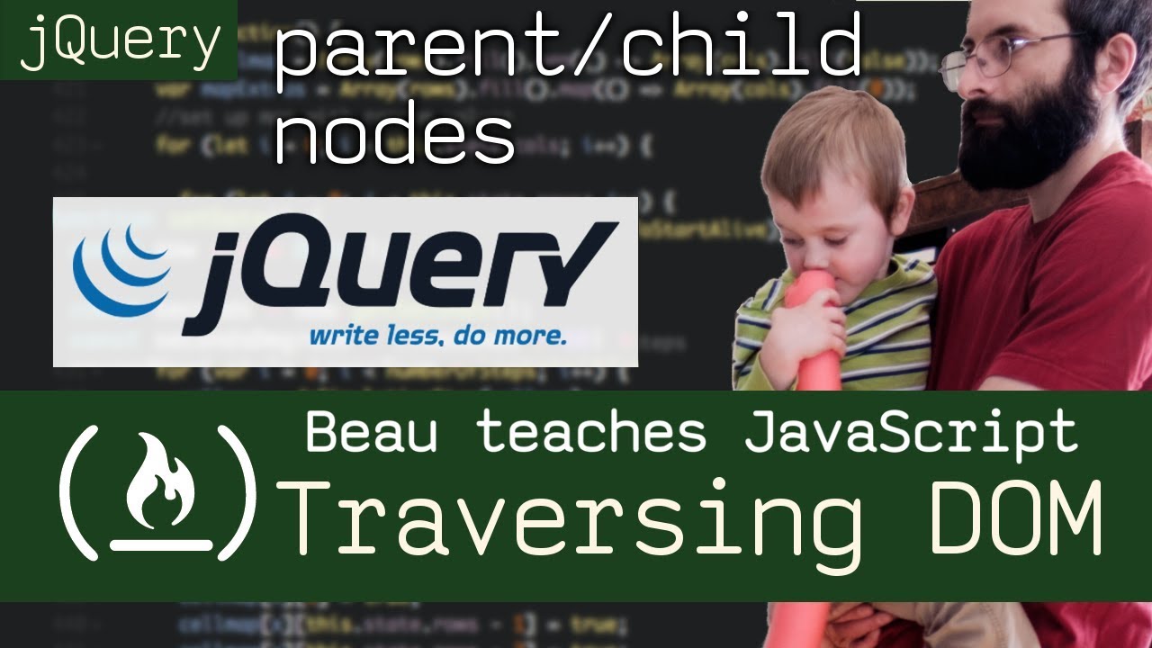 jQuery Dom Traversal find parent and child nodes   Beau teaches  JavaScript