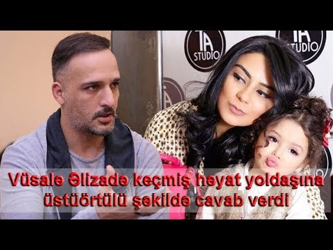 Vüsalə keçmiş həyat yoldaşına üstüörtülü şəkildə cavab verdi