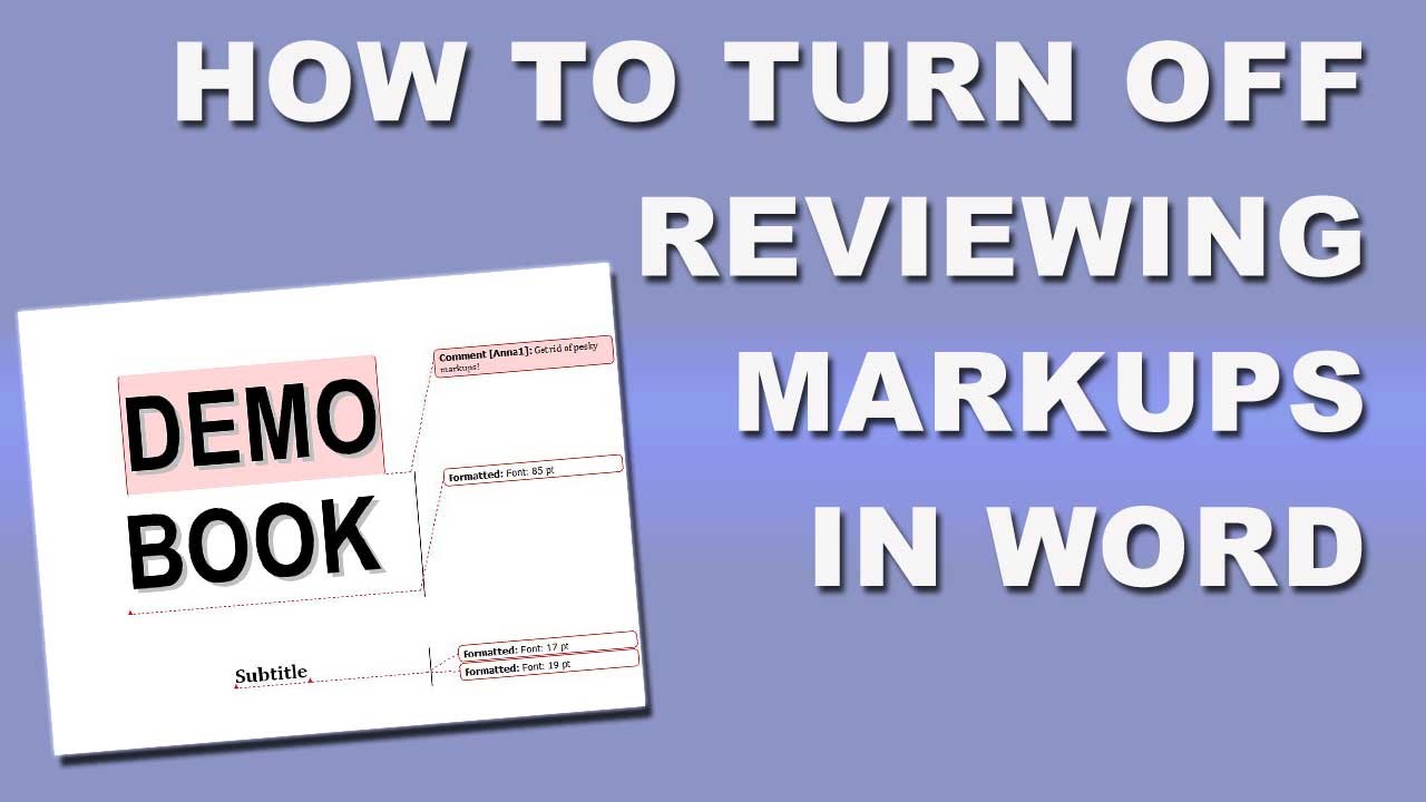 How To Turn Off Reviewing Markups In Word