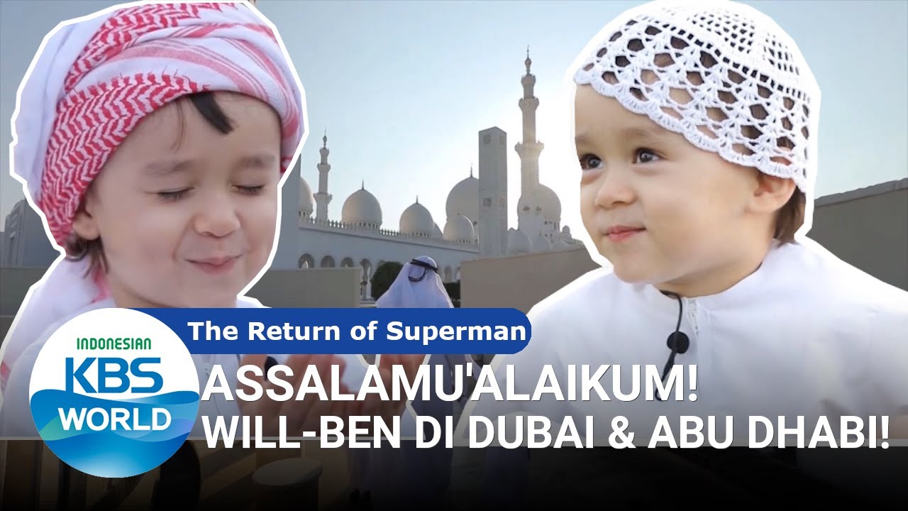 Will  Ben di Dubai  Abu Dhabi The Return of SupermanSUB INDO