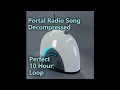 Portal Radio Music 10 Hour PERFECT LOOP (Decompressed)