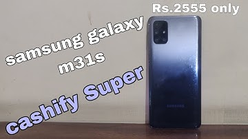 Samsung galaxy m31s 8/128 / cashify super sale / second hand mobile