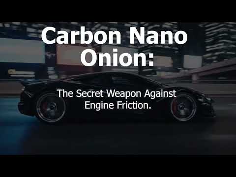 Carbon Nano-Onion: The Secret Weapon Against Engine Friction
