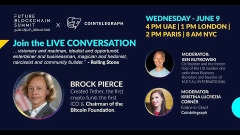 Brock Pierce in Conversation with Ken Rutkowski and the Editor-in-Chief of Cointelegraph