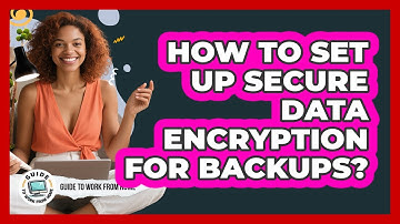 How To Set Up Secure Data Encryption For Backups?