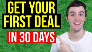 Step-by-Step to Your First Wholesaling Deal in 30 Days