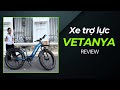 Xe trợ lực điện VETANYA ai chọn đi sẽ Hợp