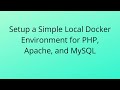 Setup a Docker development environment with PHP Apache & MySQL