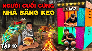 Người Cuối Cùng Rời Khỏi NHÀ BĂNG KEO 0 Sao vs 7 Sao sẽ Thắng 10 Triệu